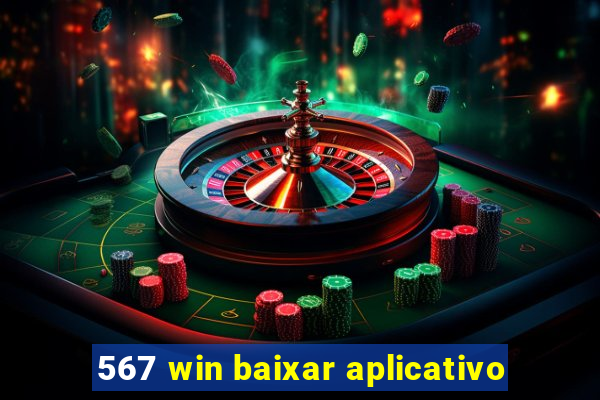 567 win baixar aplicativo