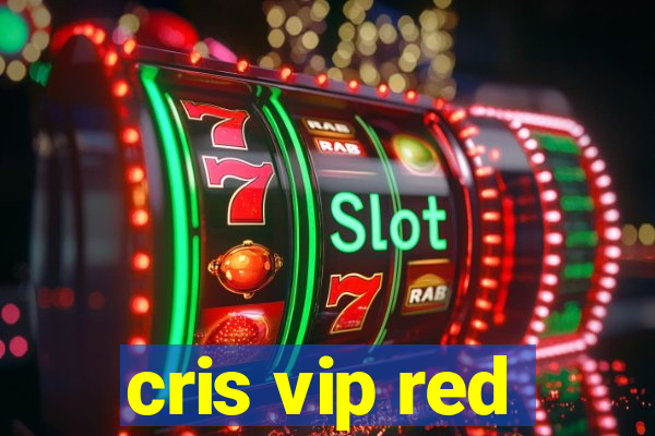 cris vip red