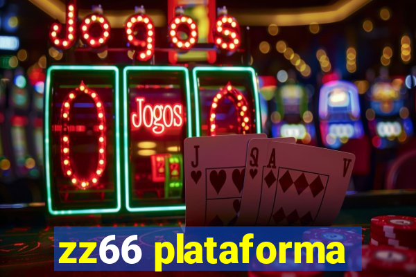 zz66 plataforma
