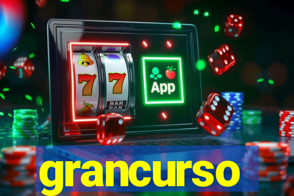 grancurso
