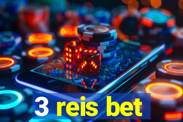 3 reis bet