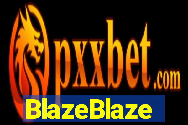 BlazeBlaze