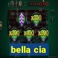 bella cia