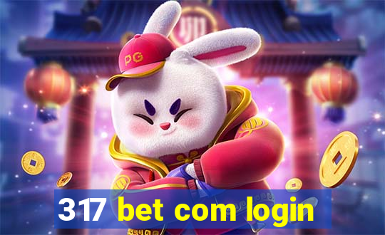 317 bet com login