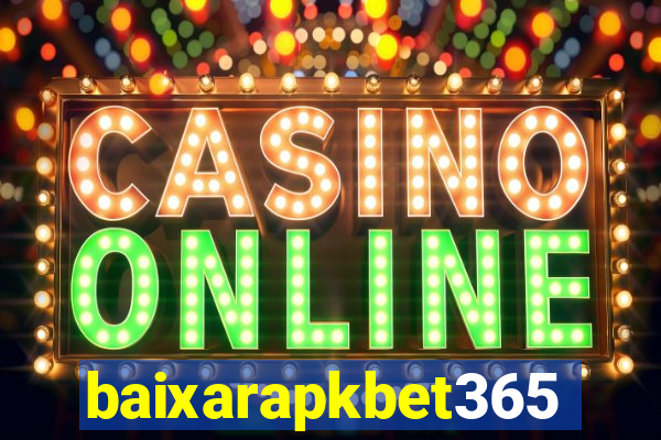 baixarapkbet365