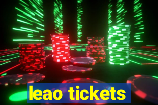 leao tickets