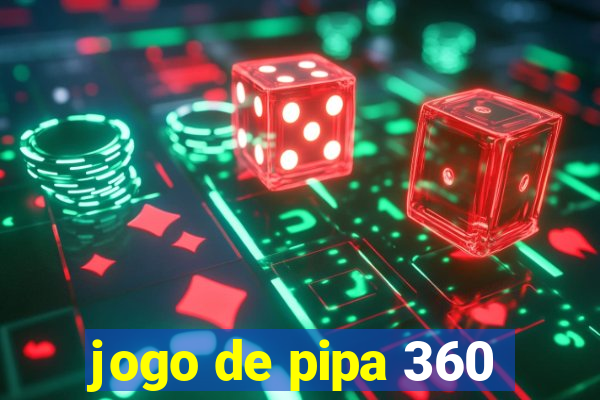 jogo de pipa 360