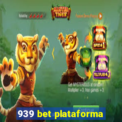 939 bet plataforma