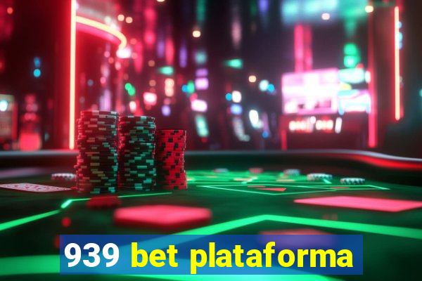939 bet plataforma