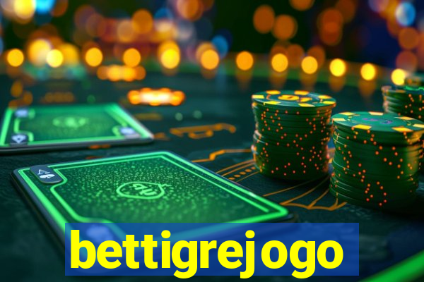 bettigrejogo