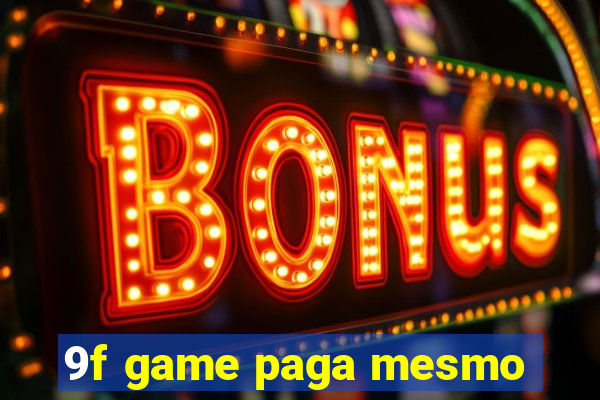 9f game paga mesmo