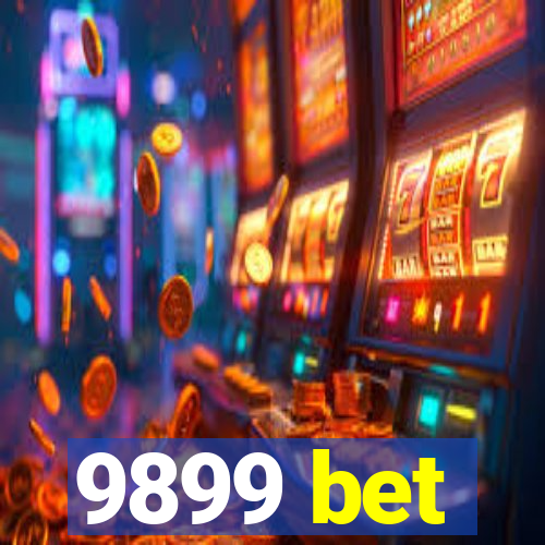 9899 bet