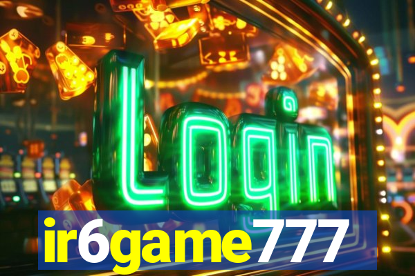 ir6game777
