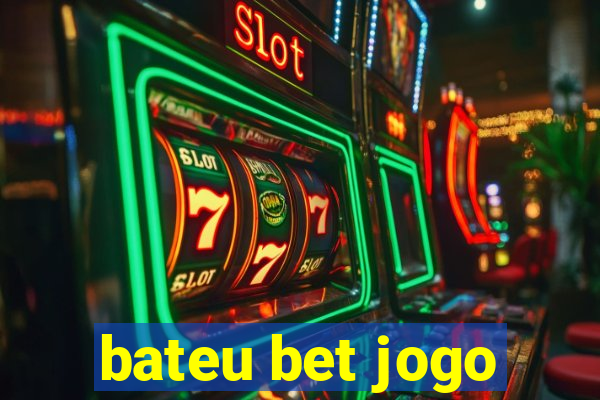 bateu bet jogo