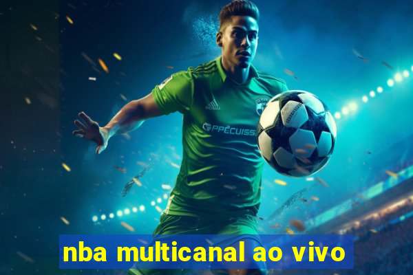 nba multicanal ao vivo