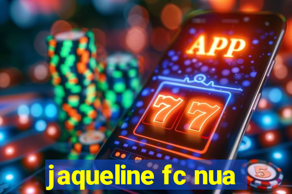 jaqueline fc nua
