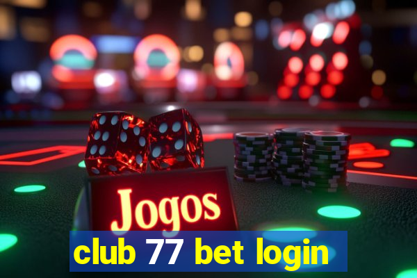club 77 bet login