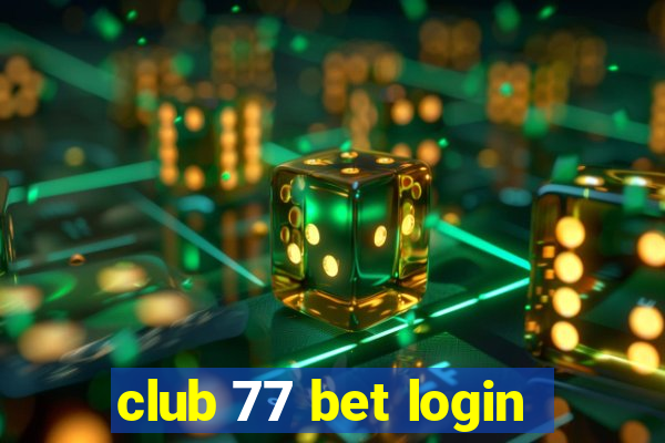 club 77 bet login