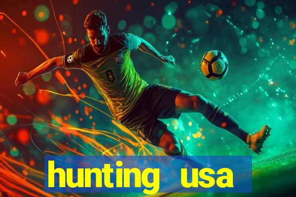 hunting usa dinheiro infinito