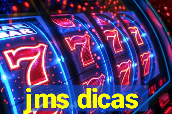 jms dicas