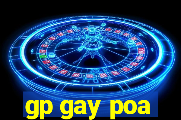 gp gay poa