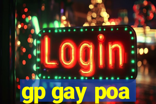gp gay poa