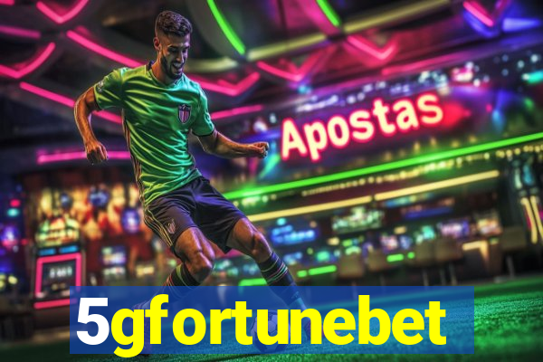 5gfortunebet