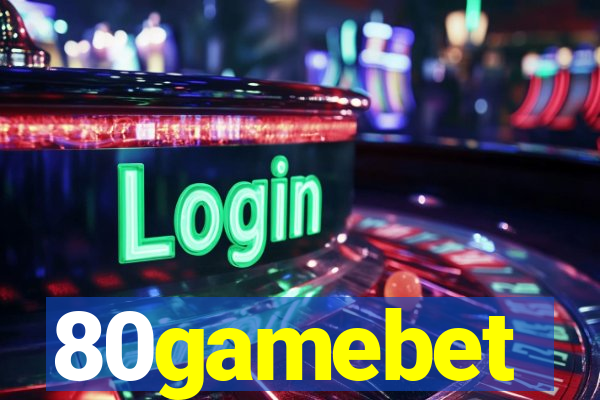 80gamebet