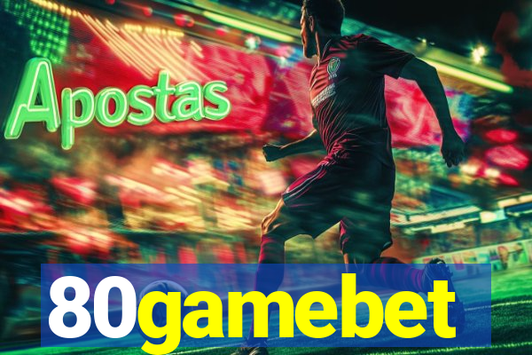 80gamebet