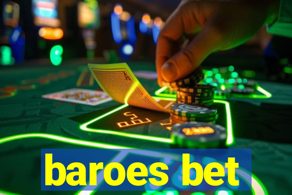 baroes bet