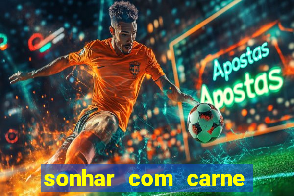 sonhar com carne de porco no jogo do bicho