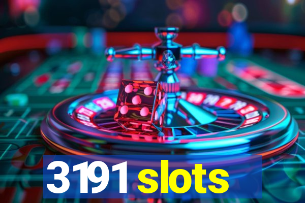 3191 slots