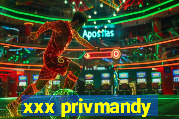 xxx privmandy