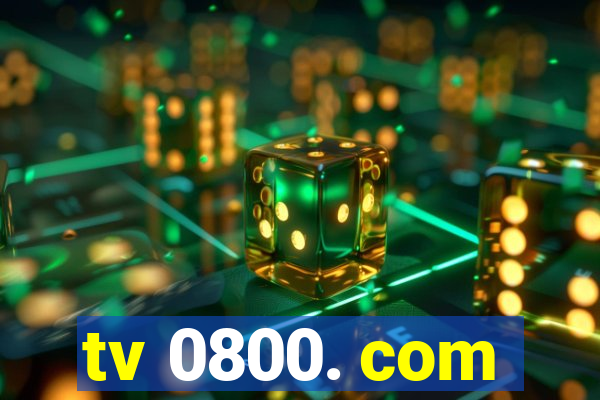 tv 0800. com