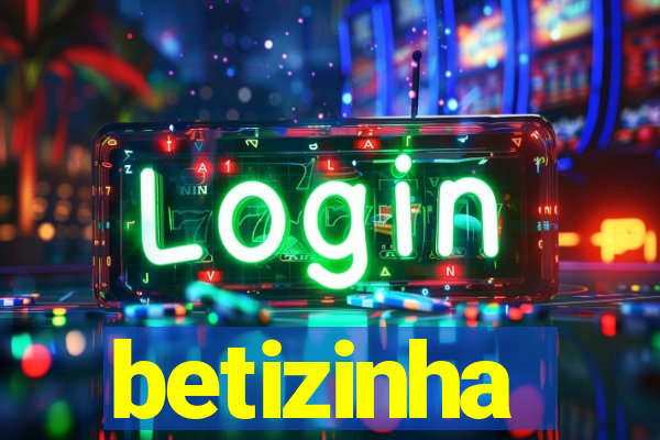 betizinha