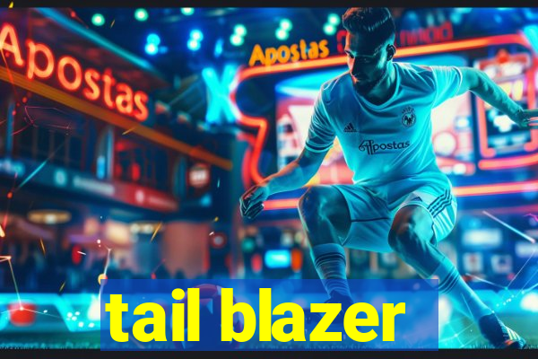 tail blazer