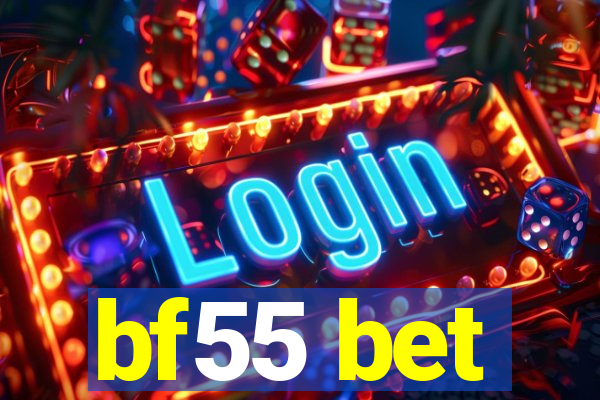 bf55 bet