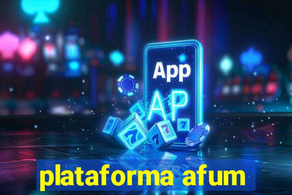 plataforma afum