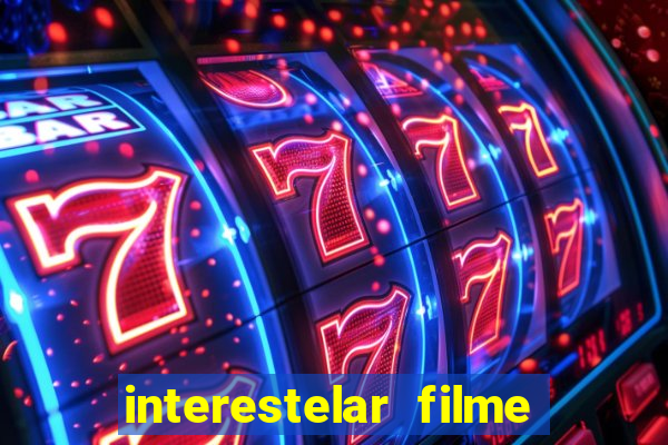 interestelar filme completo dublado google drive interestelar filme