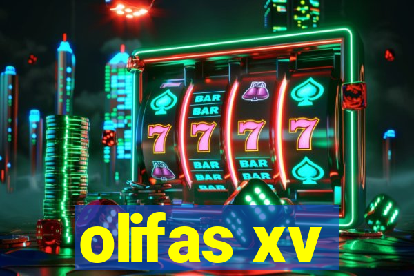 olifas xv