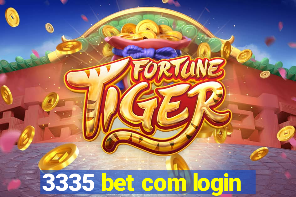 3335 bet com login