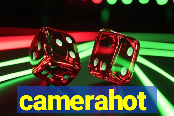 camerahot
