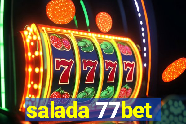 salada 77bet
