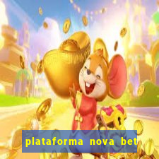 plataforma nova bet de 5 reais