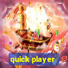 quick player
