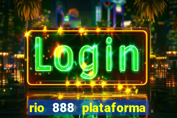 rio 888 plataforma de jogos