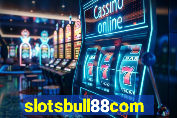 slotsbull88com