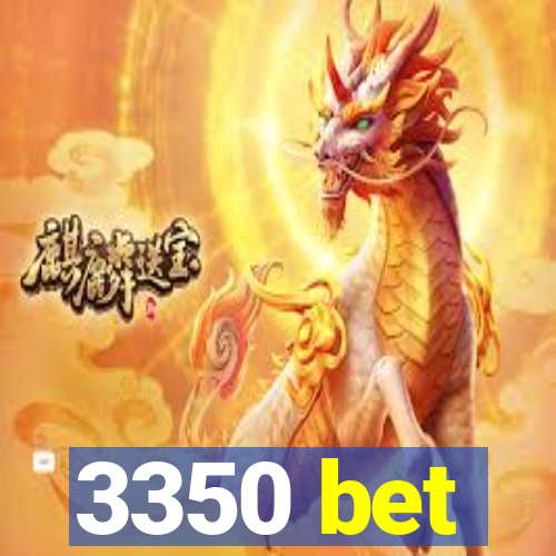 3350 bet