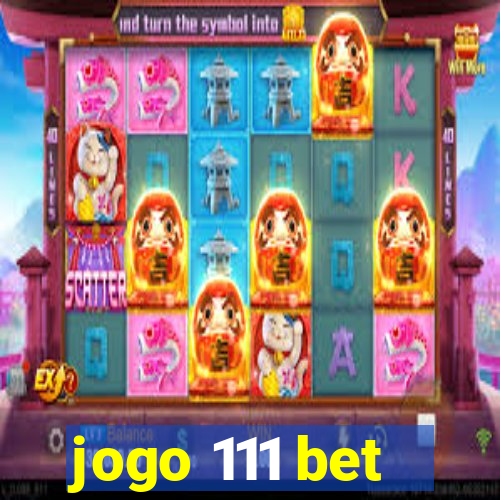jogo 111 bet