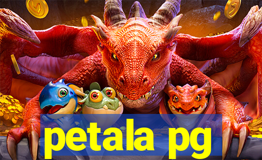 petala pg